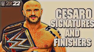 WWE 2K22  Cesaro Signatures and Finishers [upl. by Lea914]