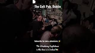 The Celt Pub in Dublin Ireland  Irish folk music 🎶 🇮🇪 [upl. by Granthem363]