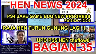 NEWS TheFlow0 raja hen turun gunung  Progress PS4 HEN savegame fw 900 1200 bagian35 [upl. by Amesari]