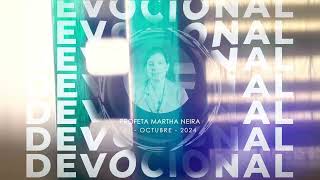 Devocional 11 de octubre 2024  Profeta Martha Neira [upl. by Cynara]