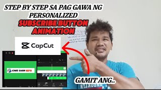 STEP BY STEP SA PAG GAWA NG PERSONALIZED SUBSCRIBE BUTTON ANIMATION SA CAPCUT capcut tutorial [upl. by Borden]