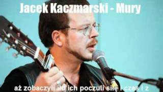 Jacek Kaczmarski  Mury [upl. by Bourgeois]