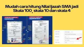 Mudah cara hitung Nilai Ijazah SMA jadi Skala 100 skala 10 dan skala 4 [upl. by Ennahgiel899]