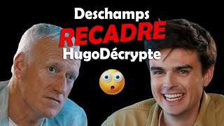 DESCHAMPS RECADRE HUGODÉCRYPTE [upl. by Maris128]