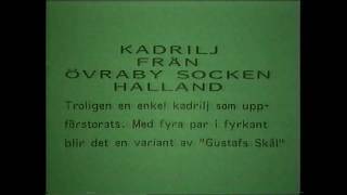 KADRILJ FRÅN ÖVRABY SOCKEN HALLAND [upl. by Anay177]