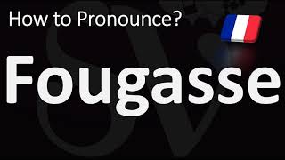 How to Pronounce Fougasse FRENCH [upl. by Juana]