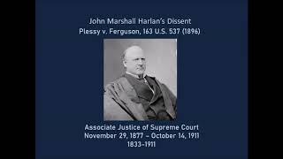 Plessy v Ferguson 1896 Harlans Dissent [upl. by Aneloj]