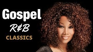 Gospel RampB Mix 4  Classics [upl. by Valer]