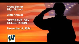 West Seniors 34th Annual Veterans Day Celebration November 8 2024 [upl. by Thorndike]