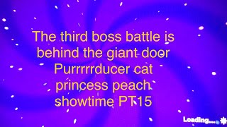 Third giant door has open and battle 3rd boss battlePrincess Peach ShowtimePT15gaming nintendo [upl. by Aholah]