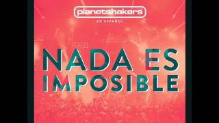 Planetshakers 11 Se Trata de Jesús Nada Es Imposible [upl. by Eillime545]