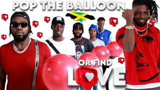 Ep 18 Pop The Balloon Or Find Love  Jamaica Edition [upl. by Samford]