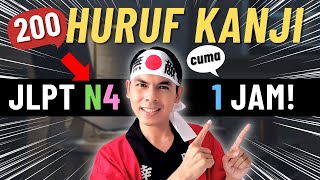 200 HURUF KANJI JLPT N4  FULL LENGKAP 1 JAM  BAHASA JEPANG DASAR [upl. by Hux]