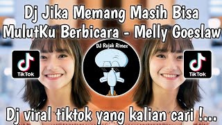 DJ JIKA MEMANG MASIH BISA MULUTKU BERBICARA  DJ JIKA VIRAL TIKTOK [upl. by Hagai]