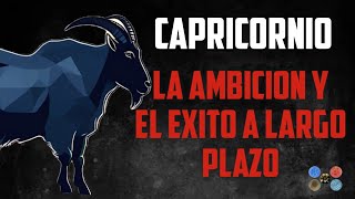 Capricornio La Ambición y el Éxito a Largo Plazo [upl. by Kciremed43]