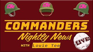 Commanders Nightly News LIVE  Ep 73 quotTime To Rebound amp Honor A Legendquot  Roster Movement amp More [upl. by Yursa536]