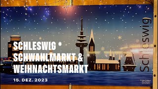 Schleswig Dom Schwahlmarkt amp Schleswiger Weihnachtsmarkt  15122023 [upl. by Lehrer]