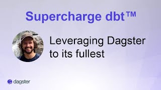 Dagster and dbt integration Leveraging Dagster to its fullest [upl. by Eceirahs]