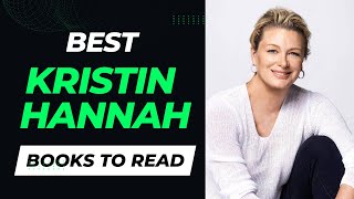 10 Best Kristin Hannah Books to Read  Top Books by Kristen Hannah Discussed [upl. by Wilkinson]