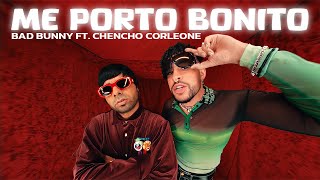 Bad Bunny ft Chencho Corleone  Me Porto Bonito LetrasLyrics [upl. by Charlene751]