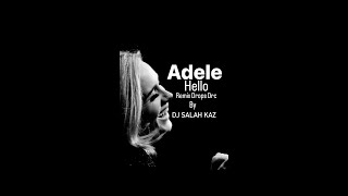 Adele Hello Remix Drops Drc [upl. by Yauqaj]