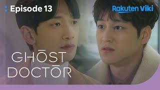 Ghost Doctor  EP13  I Want to Stop Here  Korean Drama [upl. by Catima]