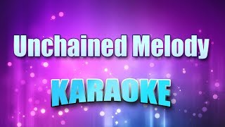 Righteous Brothers  Unchained Melody Karaoke amp Lyrics [upl. by Akerley]