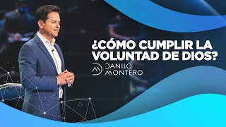 ¿Cómo Cumplir La Voluntad De Dios  Danilo Montero  Prédicas Cristianas 2021 [upl. by Fabri548]