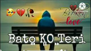 bato ko teri ham slowreverb💔💔 broken hart songs 😔😔 lofi song [upl. by Natal]