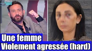 Un homme agresse une femme et lui arrache un œil 😱 un V l0LEUR relâché trop tot 😡 TPMP réaction [upl. by Wein]