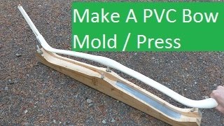 Make A PVC Bow Mold  Press [upl. by Airla]