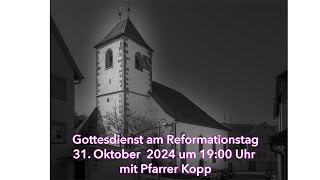 Gottesdienst 31102024 Beginn 19 Uhr [upl. by Aneetak]