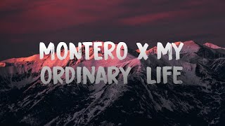 MONTERO x My Ordinary Life Lil Nas X feat The Living TombstoneEthan Samau Mashup Lyrics [upl. by Randolf]