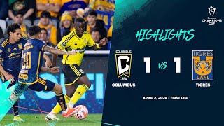 Champions Cup  Columbus 11 Tigres  Quarterfinals ConcaChampions 2024 [upl. by Ahsenid77]