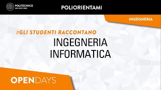 Ingegneria Informatica  Gli studenti raccontano Laurea Triennale [upl. by Hayalat]