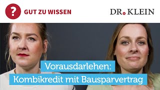 Vorausdarlehen Mit Bausparvertrag sofort Geld erhalten I Einfach erklärt [upl. by Iseabal]