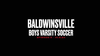 Baldwinsville Boys Varsity Soccer 2024 Episode 5 [upl. by Akirehc79]