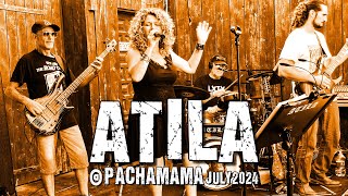 Atila  Pachamama July 2024 [upl. by Lachlan]