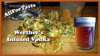 Vodka Infusion Project  Werthers Infused Vodka [upl. by Dunseath]