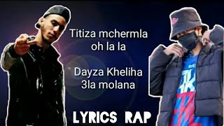 21 tach ft x7kira freestyle titiza mcharmla oh la la lyrics🔥🔥 [upl. by Esiole]