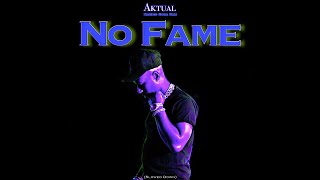 Aktual  No Fame Slowed Down Produced by Baking Soda Sam Single Version [upl. by Atnahs]