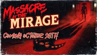 Massacre At The Mirage  Official Release Date Trailer [upl. by Colner]