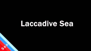 How to Pronounce Laccadive Sea [upl. by Eidnim]