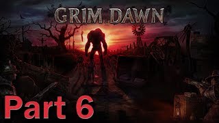 Grim Dawn 6 I was warned not to go any further [upl. by Sordnaxela]