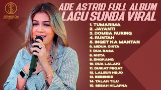 TUMARIMA MAH TUMARIMA  LAGU LAGU SUNDA VIRAL ADE ASTRID [upl. by Aneled]