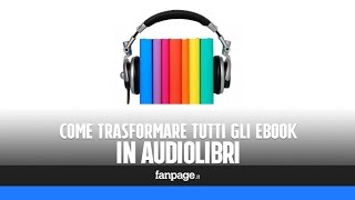 Come trasformare gli eBook in audiolibri e personalizzare la riproduzione [upl. by Ennaed119]