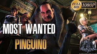 Batman Arkham Origins Español Guia Completa parte  Most Wanted El Pinguino Mas Buscados Oswald Cobblepot Misiones Secundarias Walkthrough PC [upl. by Olmstead]