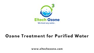 Ozone Treatment for Purified Water Treatment Plant [upl. by Eladnyl]