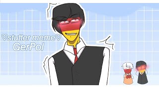 Stutter meme countryhumans gerpol [upl. by Eissolf507]