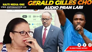 Se Konfime Audio Gerald Gilles Pran Lari Se Towo Ki Fè Touye Dickson Oreste [upl. by Gravante655]